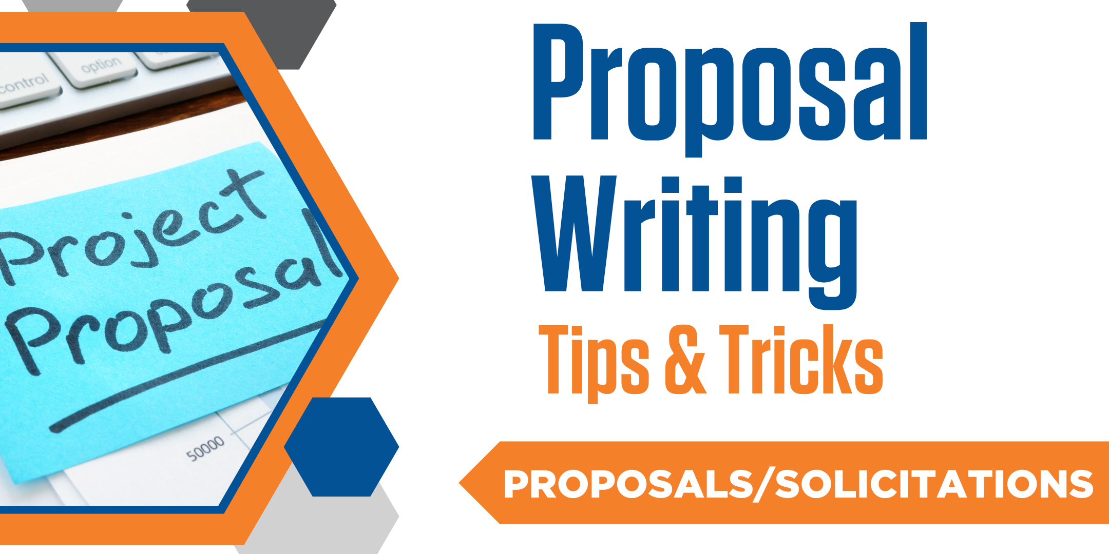 Proposal Writing Tips & Tricks